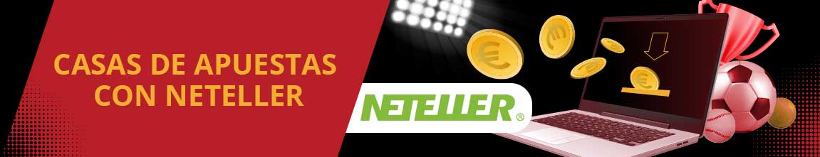 casas de apuestas con neteller banner