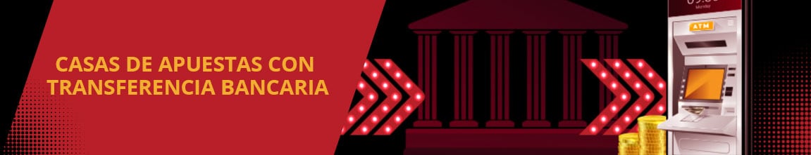 apuestas con transferencia bancaria banner