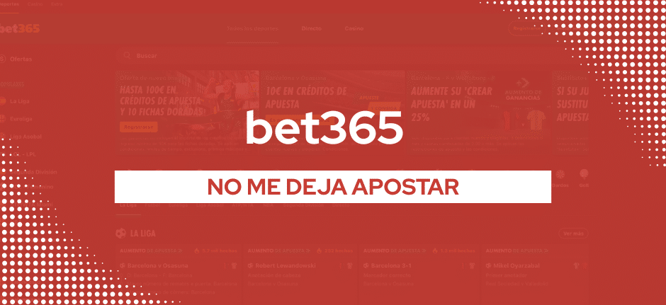 bet365 no me deja apostar
