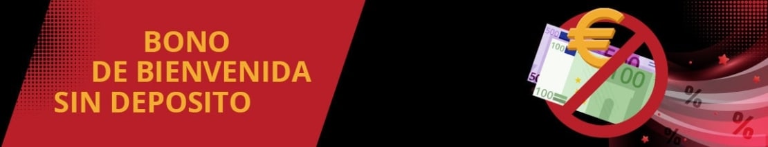 bono de bienvenida sin deposito banner